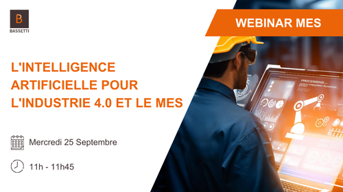 Webinar : L'Intelligence Artificielle pour l'industrie 4.0 et le MES