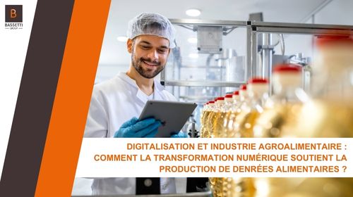 Digitalisation et industrie agroalimentaire : Comment la transformation numérique soutient la production de denrées alimentaires ?