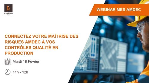 Webinar MES AMDEC Connectez votre maîtrise des risques AMDEC à vos contrôles qualité en production