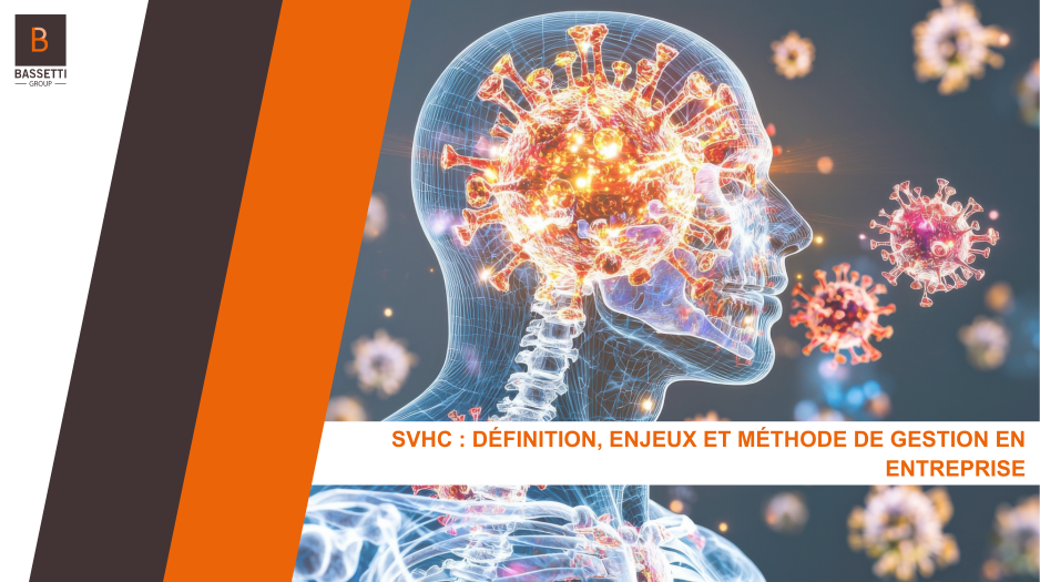 SVHC : Définition, enjeux et méthode de gestion en entreprise