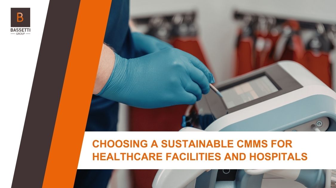 Choosing a Sustainable CMMS for Healthcare Facilities and Hospitals